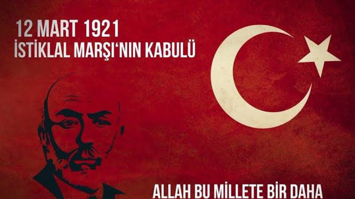 12 Mart İstiklal Marşı'nın kabulünün 101. yılı ve Mehmet Âkif Ersoy'u Anma